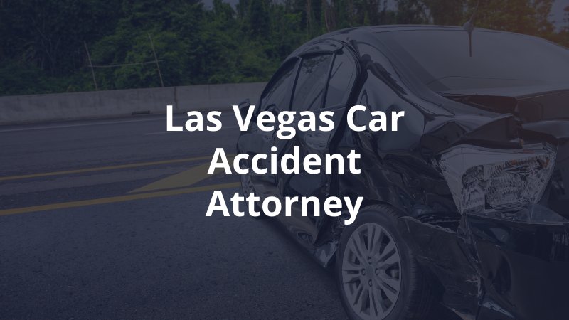 Las Vegas car accident attorney 