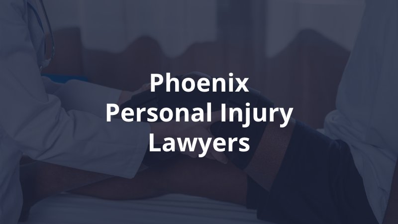 Phoenix personal injury lawyers