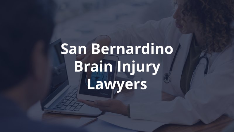 San Bernardino brain injury lawyer