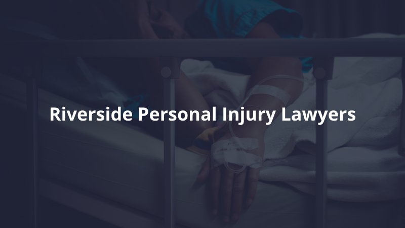 Riverside personal injury lawyer