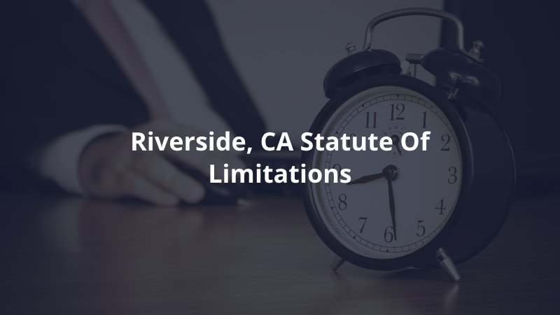 Riverside statute of limitations