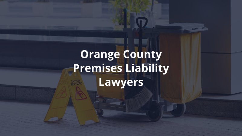 Orange County premises liability lawyer