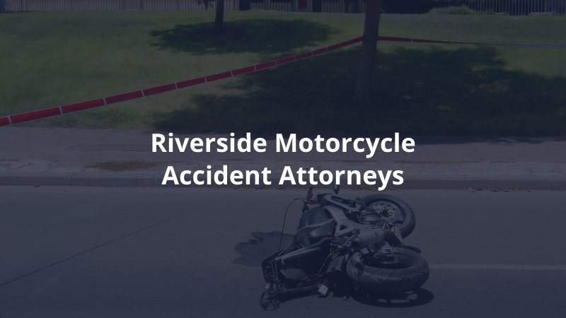 Riverside motorcycle accident lawyer 