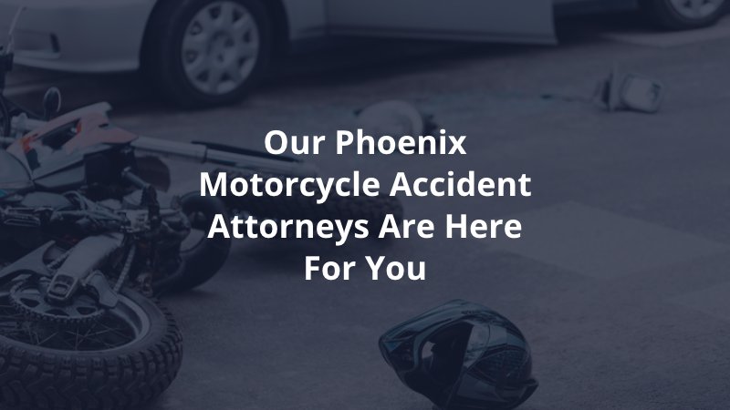 Phoenix motorcycle accident lawyers